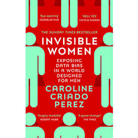 Caroline Criado Perez: Invisible Women