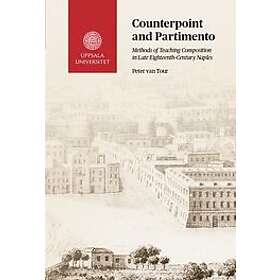 Peter van Tour: Counterpoint and Partimento: Methods of Teaching Composition in Late Eighteenth-Century Naples