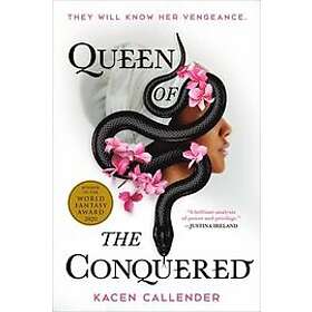 Kacen Callender: Queen of the Conquered