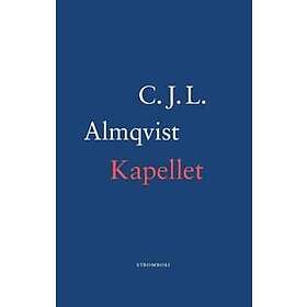 Carl Jonas Love Almqvist: Kapellet