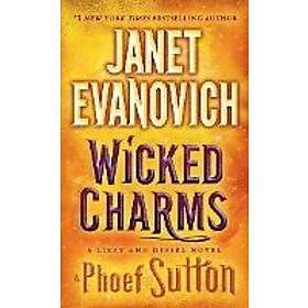 Janet Evanovich, Phoef Sutton: Wicked Charms
