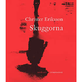 Christer Eriksson: Skuggorna