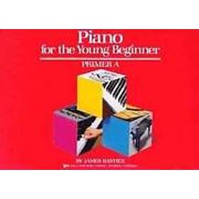 James Bastien: Piano for the Young Beginner Primer A