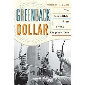 William J Bush: Greenback Dollar