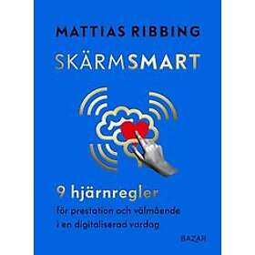 Mattias Ribbing: Skärmsmart