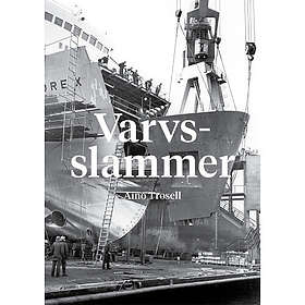 Aino Trosell: Varvsslammer