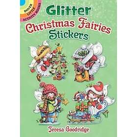 Teresa Goodridge: Glitter Christmas Fairies Stickers