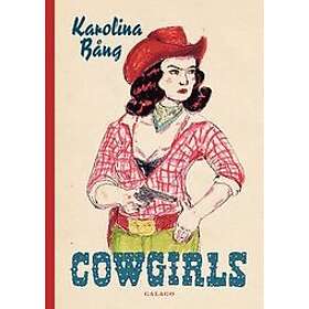 Karolina Bång: Cowgirls