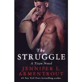 Jennifer L Armentrout: The Struggle