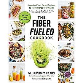 Md Will Bulsiewicz: Fiber Fueled Cookbook