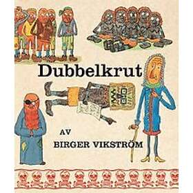 Birger Vikström: Dubbelkrut (och hans pirater)