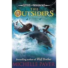 Michelle Paver: The Outsiders (Gods and Warriors Book 1)