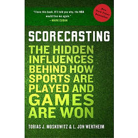Tobias Moskowitz, L Jon Wertheim: Scorecasting