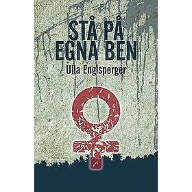 Ulla Brännström Englsperger: Stå på egna ben