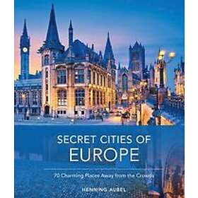 Henning Aubel: Secret Cities of Europe