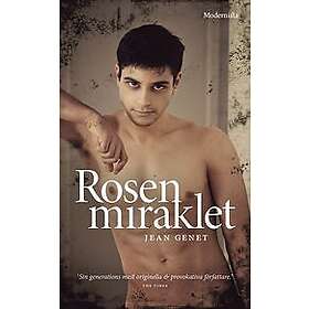 Jean Genet: Rosenmiraklet