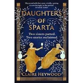 Claire Heywood: Daughters of Sparta