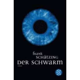 Frank Schatzing: Der Schwarm