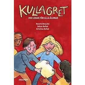 Kristina Reftel, Johan Reftel, Henrik Brosché: Kullagret 200 lekar för alla åldrar