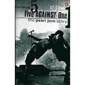 Kim Neely: Five against One: The Pearl Jam Story