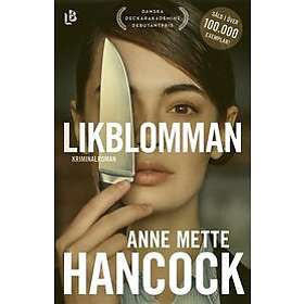 Anne Mette Hancock: Likblomman