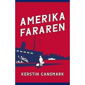 Kerstin Gansmark: Amerikafararen