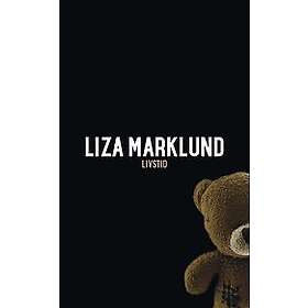 Liza Marklund: Livstid