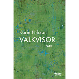 Karin Nilsson: Valkvisor
