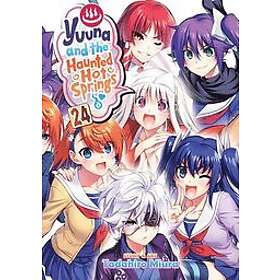 Tadahiro Miura: Yuuna and the Haunted Hot Springs Vol. 24