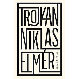 Niklas Elmér: Trojkan