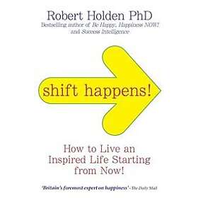 Robert Holden: Shift Happens!