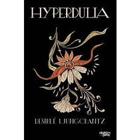 Desireé Ljungcrantz: Hyperdulia