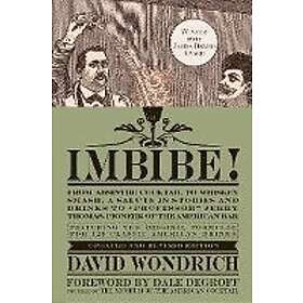 David Wondrich: Imbibe! Updated And Revised Edition