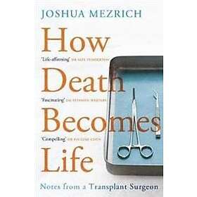 Joshua Mezrich: How Death Becomes Life