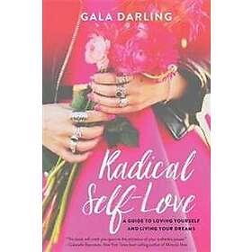 Gala Darling: Radical Self-Love