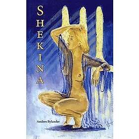Anders Bylander: Shekina