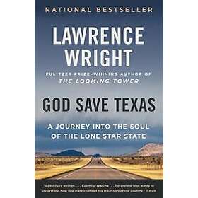 Lawrence Wright: God Save Texas