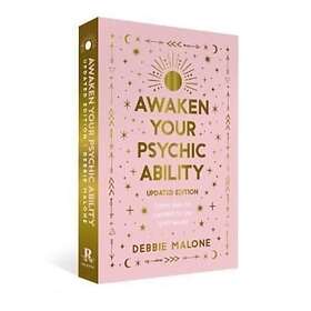 Debbie Malone: Awaken your Psychic Ability Updated Edition