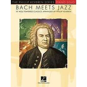 Johann Sebastian Bach, Phillip Keveren: Bach Meets Jazz