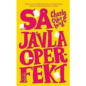 Charlotte Cederlund: Så jävla operfekt