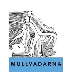 Félix Bruzzone: Mullvadarna