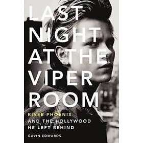 Gavin Edwards: Last Night at the Viper Room