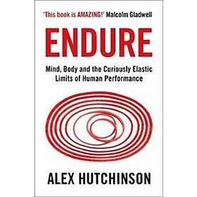 Alex Hutchinson: Endure
