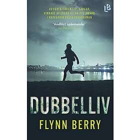 Flynn Berry: Dubbelliv