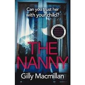 Gilly MacMillan: The Nanny