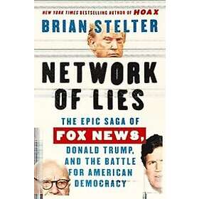 Brian Stelter: Network Of Lies