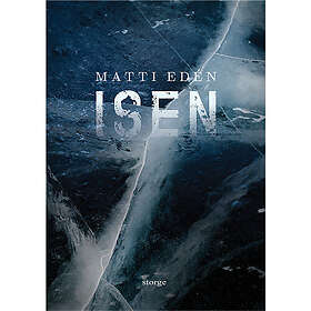 Matti Edén: Isen