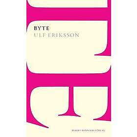 Ulf Eriksson: Byte