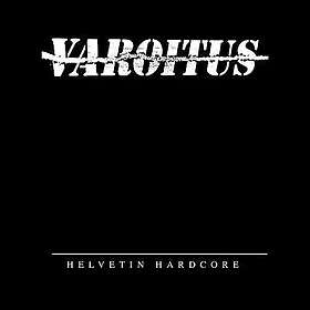 Varoitus Helvetin Hardcore Vinyl