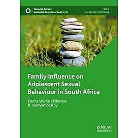Family Influence on Adolescent Sexual Behaviour in South Africa